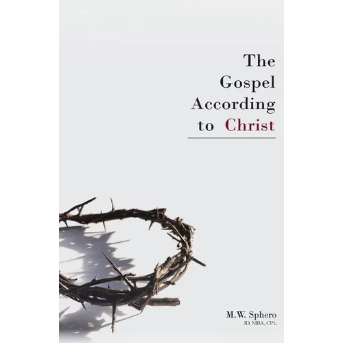 The Gospel According to Christ - Paperback
