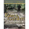 Your Walk in Rose's Garden: The Stepping Stones of Your Life - Hardcover