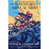 The Adventures of Amina Al-Sirafi: A New Fantasy Series Set a Thousand Years Before the City of Brass - Hardcover