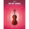 101 Hit Songs for Cello Sheet Music Songbook Solo Instrumental Folio for All Levels Includes All of Me, Clocks, Shake It Off, Uptown Funk, Rolling in - Paperback