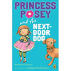 Princess Posey and the Next-Door Dog - Paperback