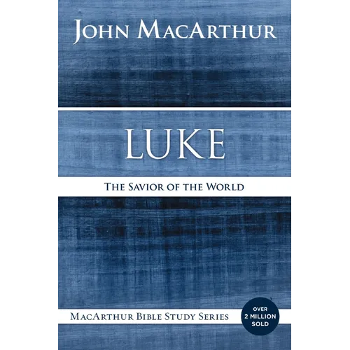 Luke: The Savior of the World - Paperback