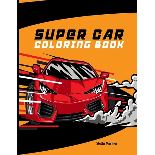 Super Car Coloring Book: A collection of sports and supercar for color - Paperback