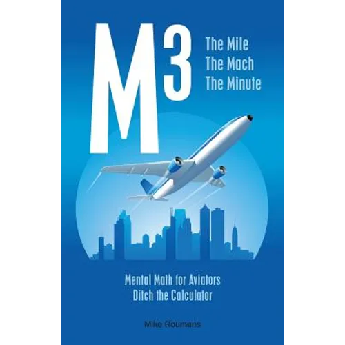 M3: The Mile The Mach The Minute - Paperback