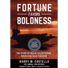 Fortune Favors Boldness: The Story of Naval Valor During Operation Iraqi Freedom - Hardcover