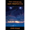 The Essential Hopi Prophecies - Paperback