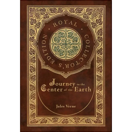 Journey to the Center of the Earth (Royal Collector's Edition) (Case Laminate Hardcover with Jacket) - Hardcover