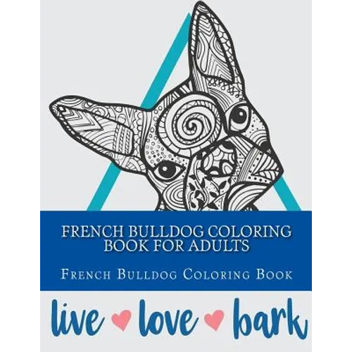 French Bulldog Coloring Book For Adults - Paperback