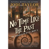 No Time Like the Past: The Chronicles of St. Mary's Book Five - Paperback