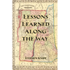 Lessons Learned Along the Way - Paperback