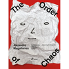 Alejandro Magallanes: The Order of Chaos - Hardcover