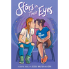 Stars in Their Eyes: A Graphic Novel - Hardcover