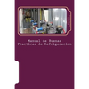 Manual de Buenas Practicas de Refrigeracion: Aprenda refrigeración con el mejor Manual - Paperback