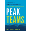 Peak Teams: Mastering the Habits of Unstoppable Venture-Backed Companies - Hardcover