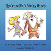 My GrandPa's Shaky Hands - Paperback