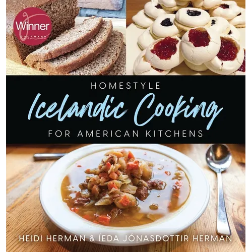 Homestyle Icelandic Cooking for American Kitchens - Hardcover