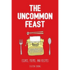The Uncommon Feast - Paperback