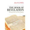 The Book of Revelation: Worship for Life in the Spirit of Prophecy - Hardcover