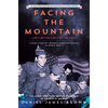Facing the Mountain (Adapted for Young Readers): A True Story of Japanese American Heroes in World War II - Hardcover