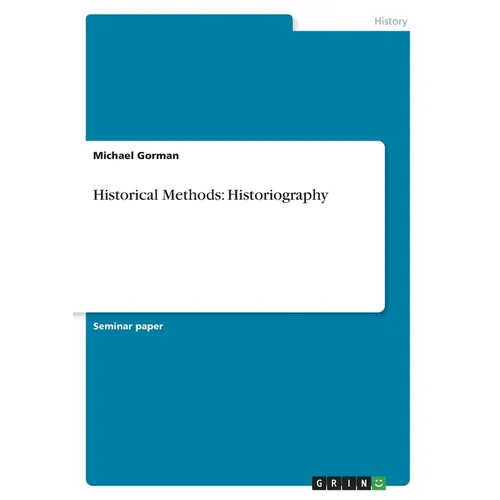 Historical Methods: Historiography - Paperback