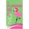 The Flamingo Did It - Paperback
