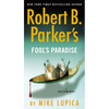 Robert B. Parker's Fool's Paradise - Mass Market Paperbound