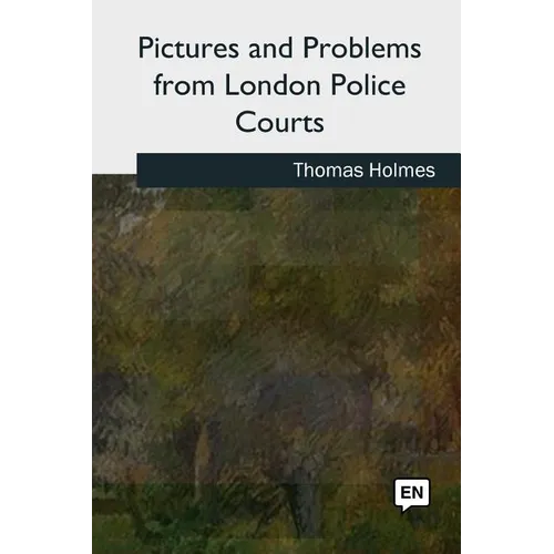 Pictures and Problems from London Police Courts - Paperback