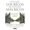 Por Qué Los Ricos Se Vuelven Más Ricos: ¿Qué Es Realmente La Educación Financiera?/Why the Rich Are Getting Richer: What Is Financial Education..Reall - Paperback
