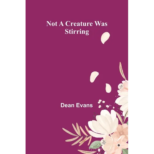 Not a Creature Was Stirring - Paperback
