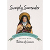 Simply Surrender: 30 Days with Thérèse of Lisieux - Paperback