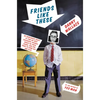 Friends Like These: My Worldwide Quest to Find My Best Childhood Friends, Knock on Their Doors, and Ask Them to Come Out and Play - Hardcover