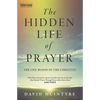 The Hidden Life of Prayer: The Life-Blood of the Christian - Paperback
