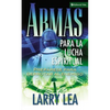 El Armas Para La Lucha Espiritual: Prep��rese Para Derrotar Al Enemigo - Paperback