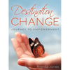 Destination ... CHANGE: Journey to Empowerment - Paperback