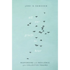 All Our Griefs to Bear: Responding with Resilience After Collective Trauma - Paperback