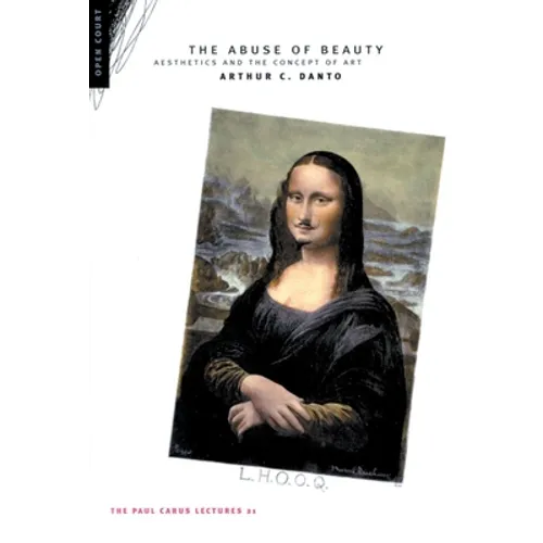 The Abuse of Beauty: Aesthetics and the Concept of Art - Paperback