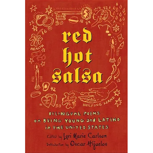 Red Hot Salsa: Bilingual Poems on Being Young and Latino in the United States - Hardcover