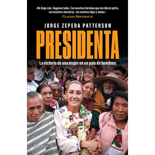 Presidenta: La Victoria de Una Mujer En Un País de Hombres / Madam President: A Woman's Victory in a Country of Men - Paperback