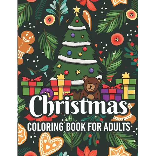 Christmas coloring book for adults: adult christmas coloring books Cute Holiday Designs and Relaxing Patterns - Paperback