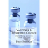 Vaccines and Informed Choice: everything parents need to know - Paperback