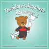 Theodore's Japanese Adventure: Books about Japan for Kids - Paperback