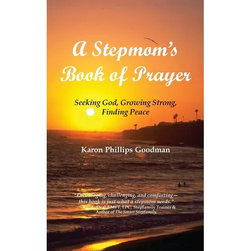 A Stepmom's Book of Prayer: Seeking God, Growing Strong, Finding Peace - Paperback