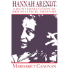 Hannah Arendt: A Reinterpretation of Her Political Thought - Paperback