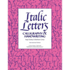 Italic Letters: Calligraphy & Handwriting - Paperback