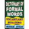 Dictionary of Formal Words: Vocabulary Building - Paperback