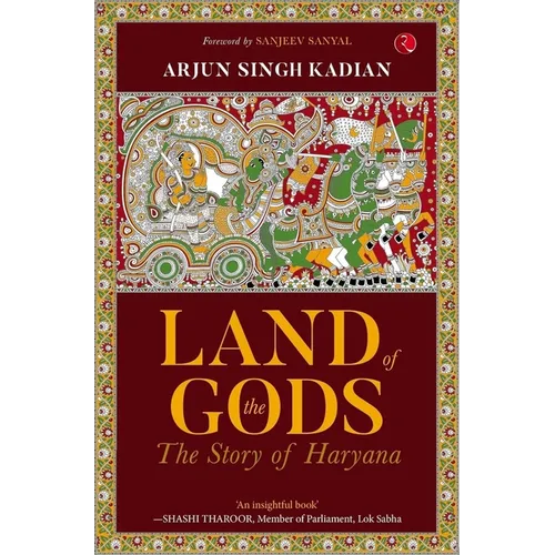 Land of the Gods: The Story of Haryana - Paperback