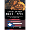 Underserved Suffering: A Psychospiritual Autobiography of Post-Colonial Faith from the Puerto Rican Diaspora - Hardcover