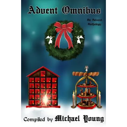 The Advent Anthology Omnibus - Paperback