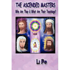 The Ascended Masters: Who Are They & What Are Their Teachings? - Paperback