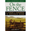 On the Fence: A Parent's Handbook of Horseback Riding - Paperback